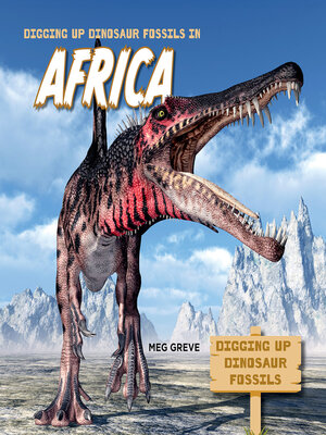 cover image of Digging Up Dinosaur Fossils in Africa